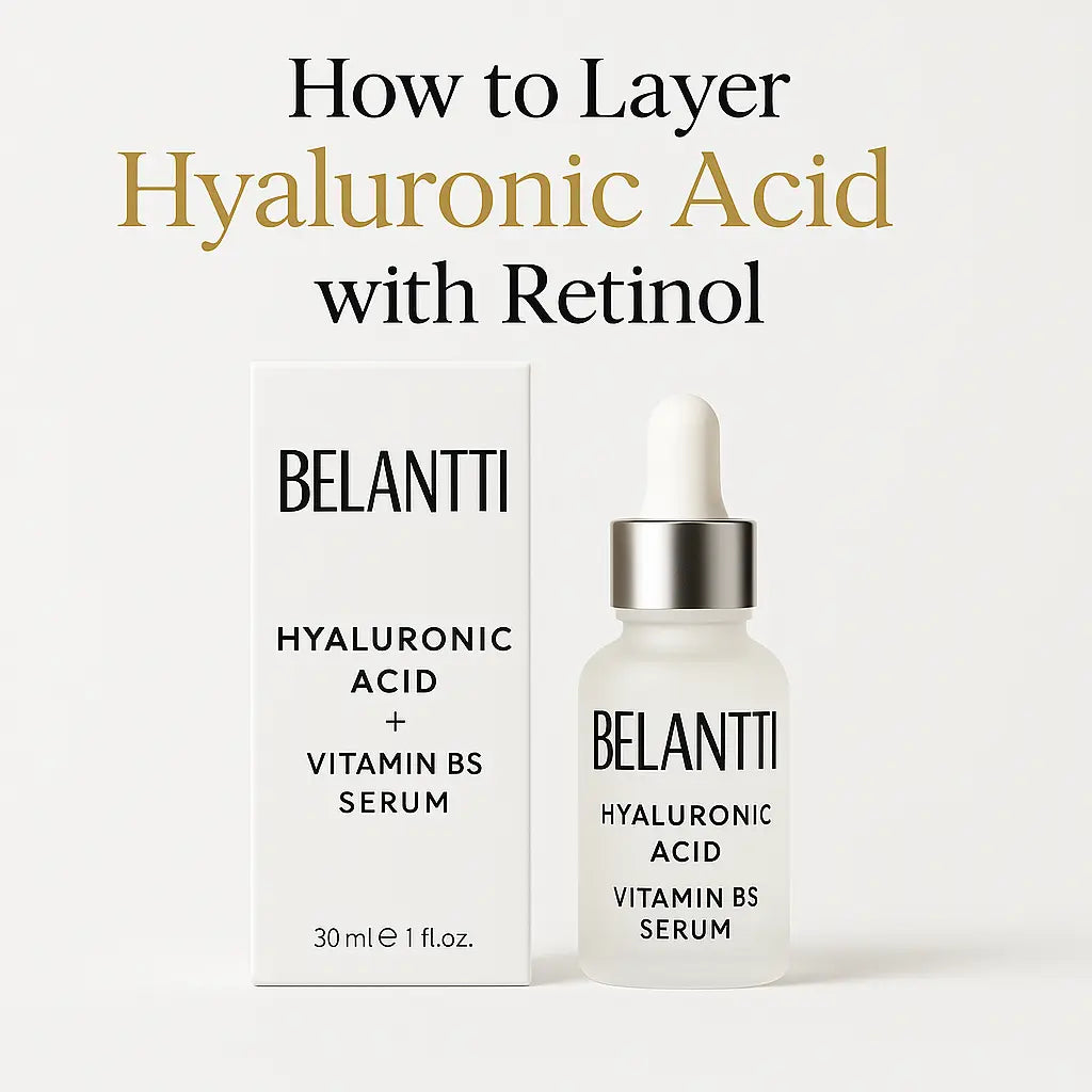 How to Layer Hyaluronic Acid with Retinol