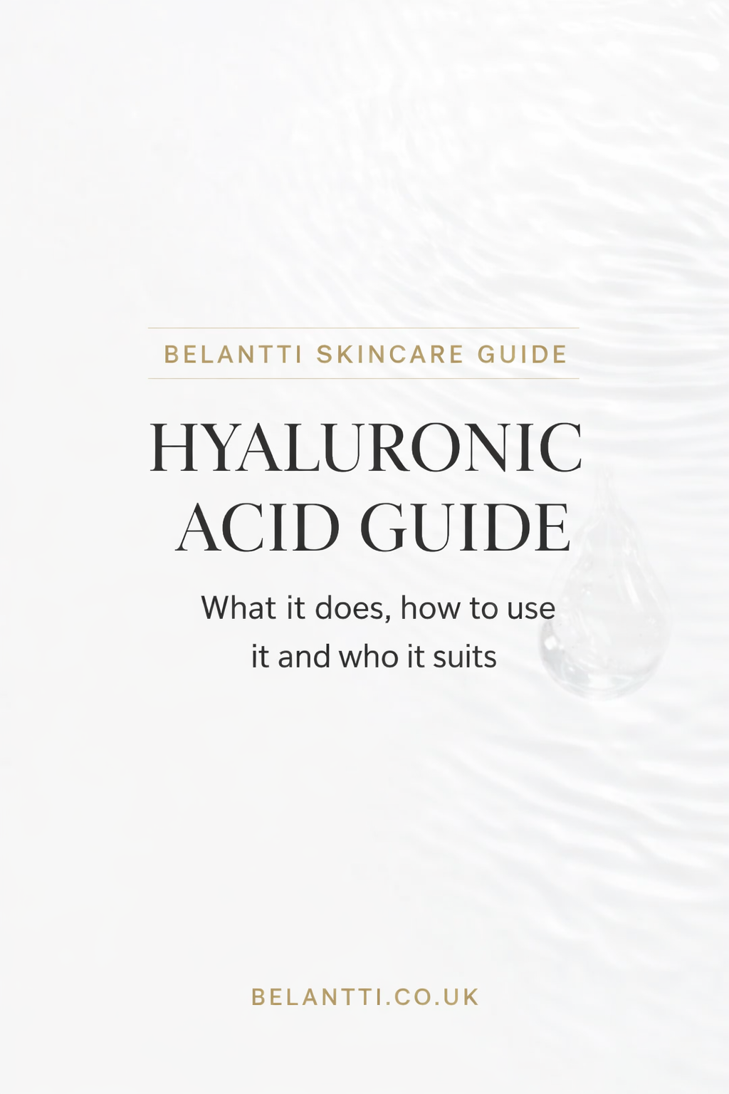 Hyaluronic Acid Guide featured image with Belantti branding and clean white layout.